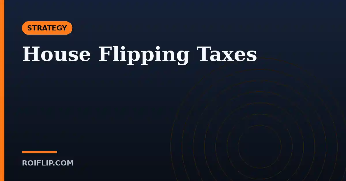 House Flipping Taxes