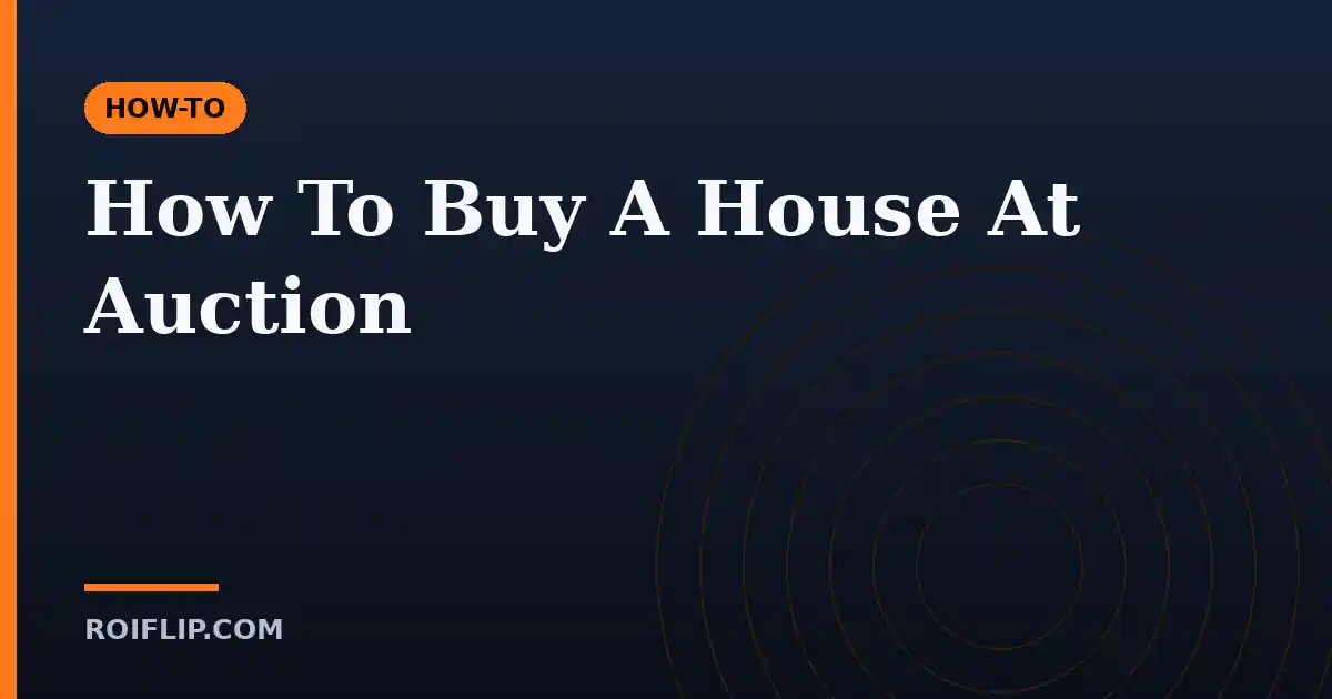 How To Buy A House At Auction