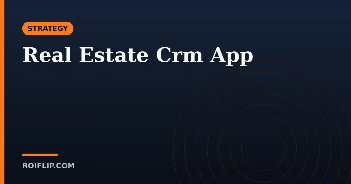 Real Estate Crm App