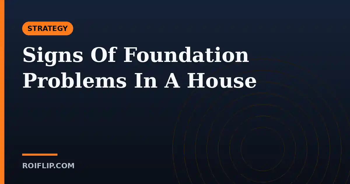Signs Of Foundation Problems In A House