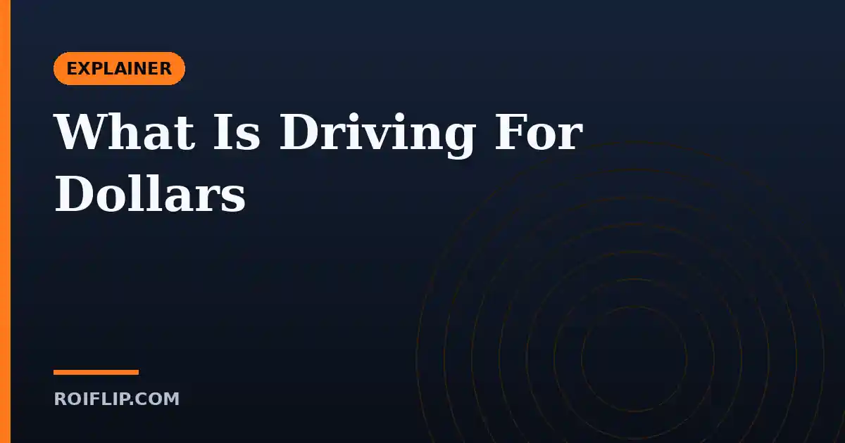 What Is Driving For Dollars