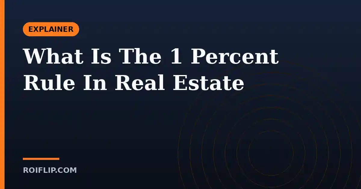 What Is The 1 Percent Rule In Real Estate